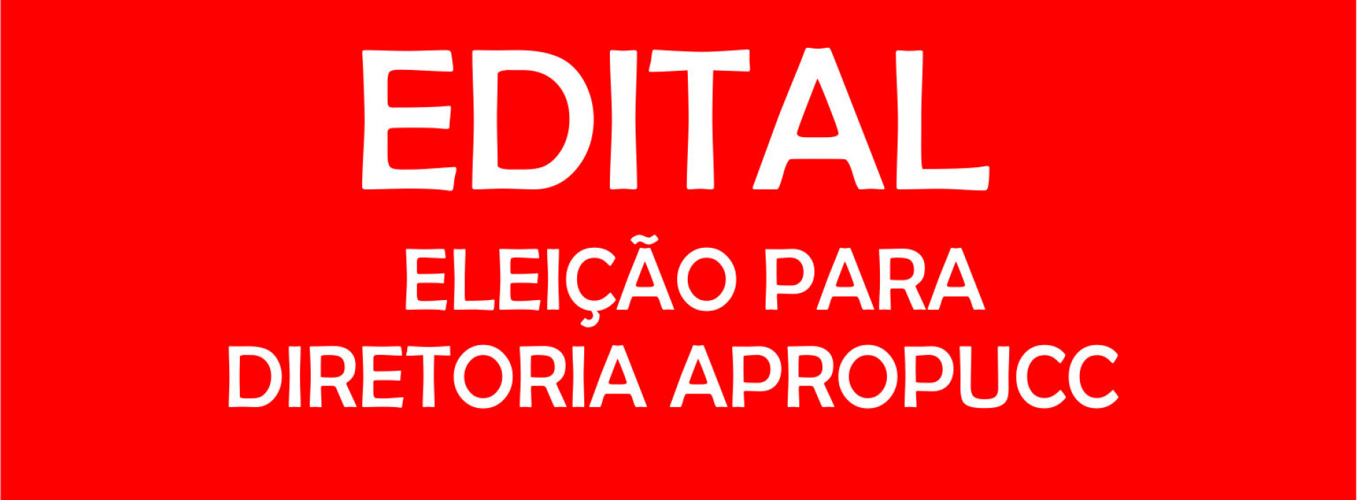 2021 | Apropucc publica Edital de Eleição para a nova diretoria