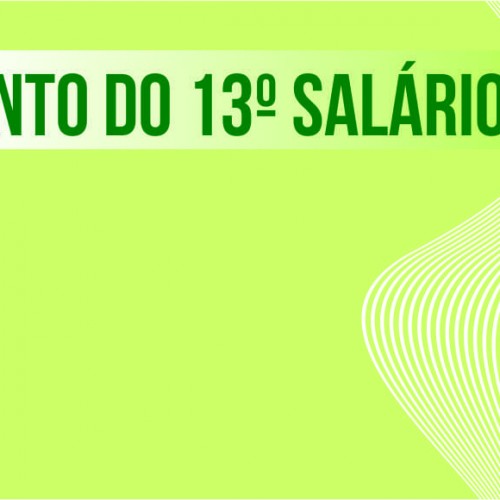 Prazo para requerer 1ª parcela do 13º salário vai até 31 de janeiro