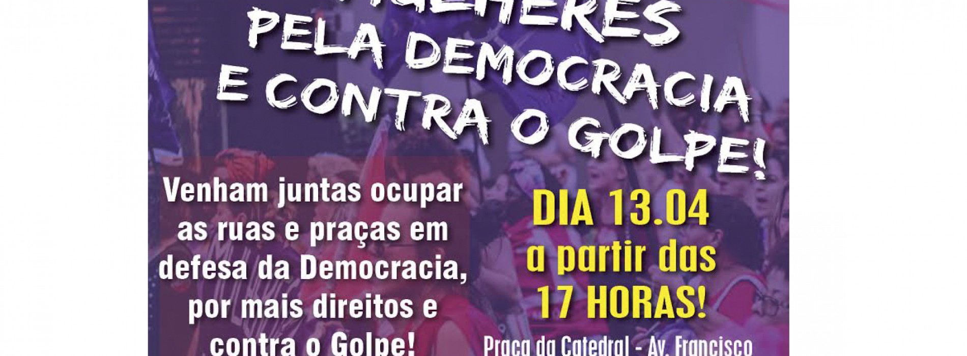 Mulheres pela Democracia e Contra o Golpe