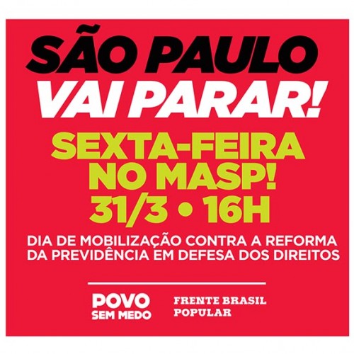 31 de março: São Paulo terá protesto contra Reforma da Previdência