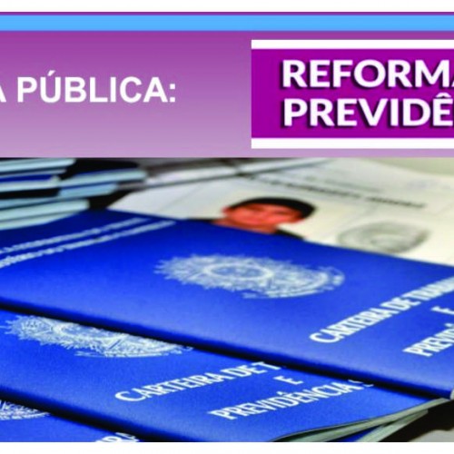 11/04: Aula Pública sobre a Reforma da Previdência