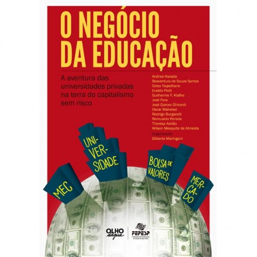 Fepesp lança livro mostrando como a educação superior privada tornou-se um negócio lucrativo e de baixo risco no Brasil