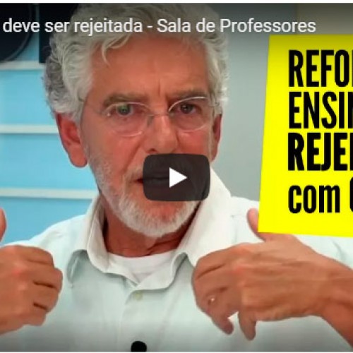 TV Fepesp: Reforma do Ensino Médio deve ser rejeitada