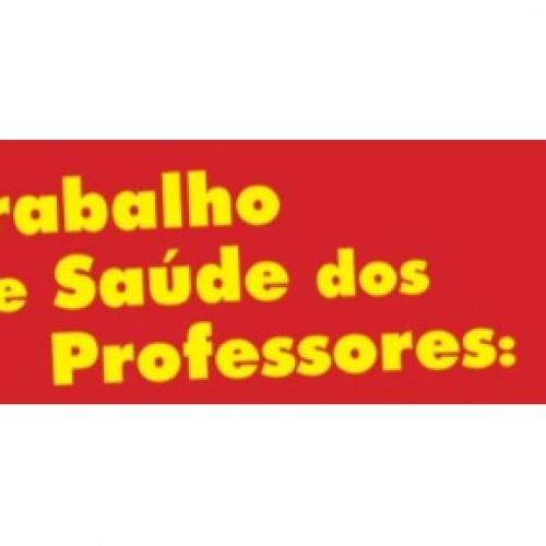 III Seminário: Trabalho e Saúde dos Professores