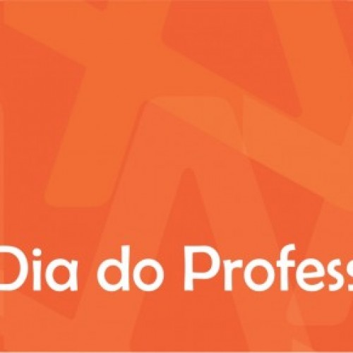 2019 | 15 de Outubro: Feliz Dia da Professora e do Professor