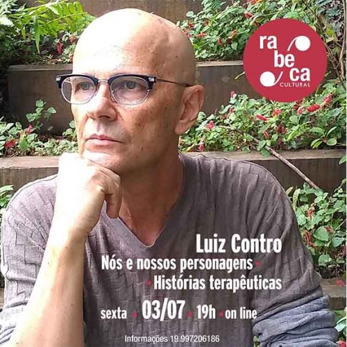 Rabeca Cultural recebe o professor, escritor e psicólogo Luiz Contro para bate-papo on-line