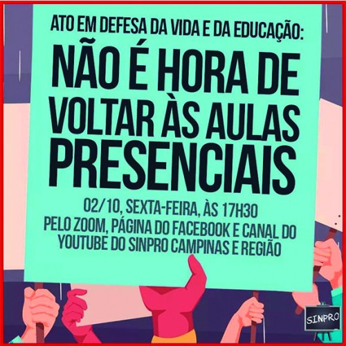 Ato em Defesa da Vida e da Educação: não é hora de voltar às aulas presenciais