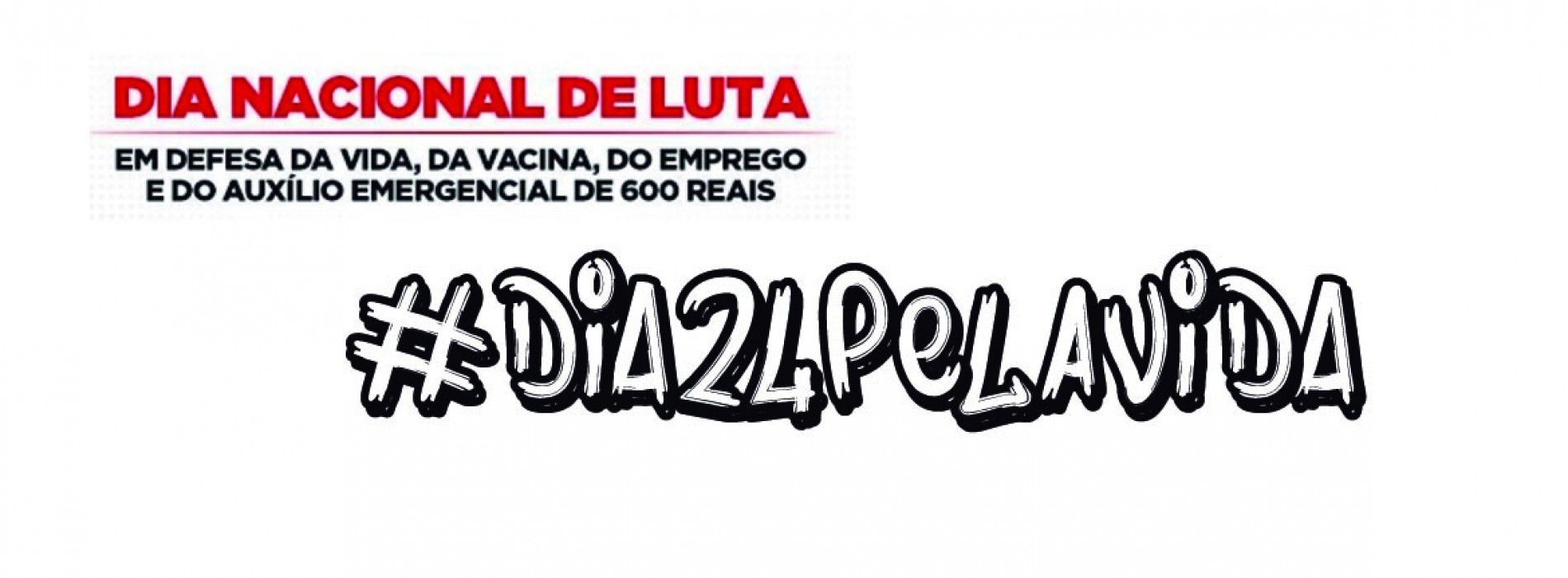 24/03 | Dia Nacional de Lockdown pela Vida