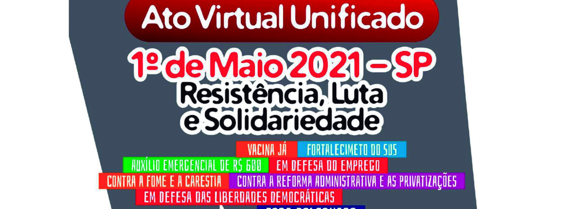 1º de Maio 2021| Resistência, Luta e Solidariedade