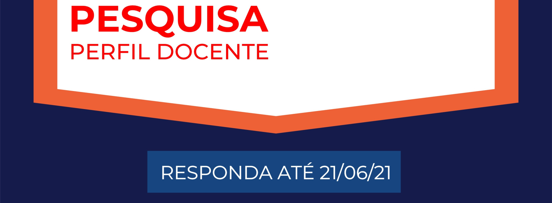 Prorrogamos o prazo da pesquisa sobre “Perfil Docente”