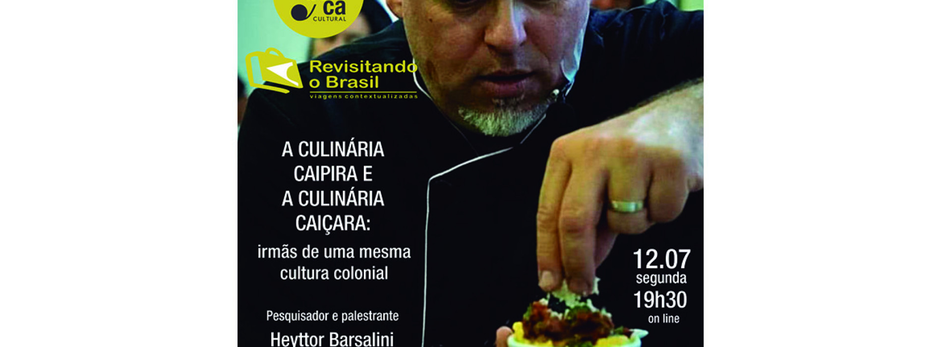 Rabeca Cultural apresenta palestra sobre as Culinárias Caipira e Caiçara