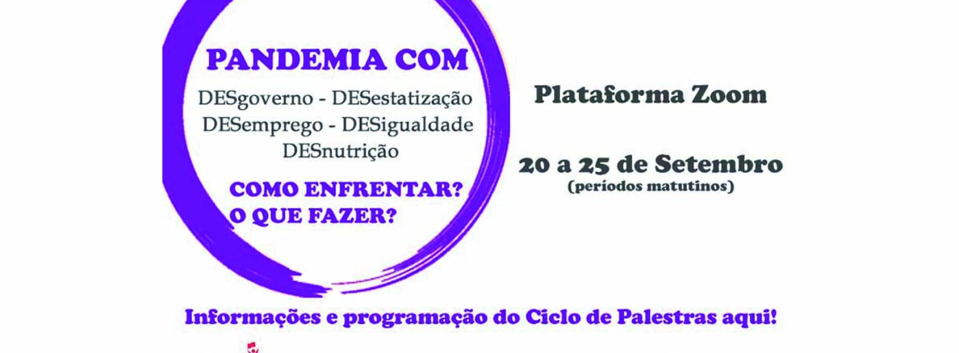 Ciclo de Palestras do CES debate “Pandemia com desgoverno”