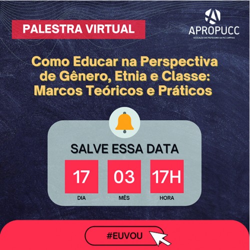 Salve a data e venha debater “Como Educar na Perspectiva de Gênero, Etnia e Classe”