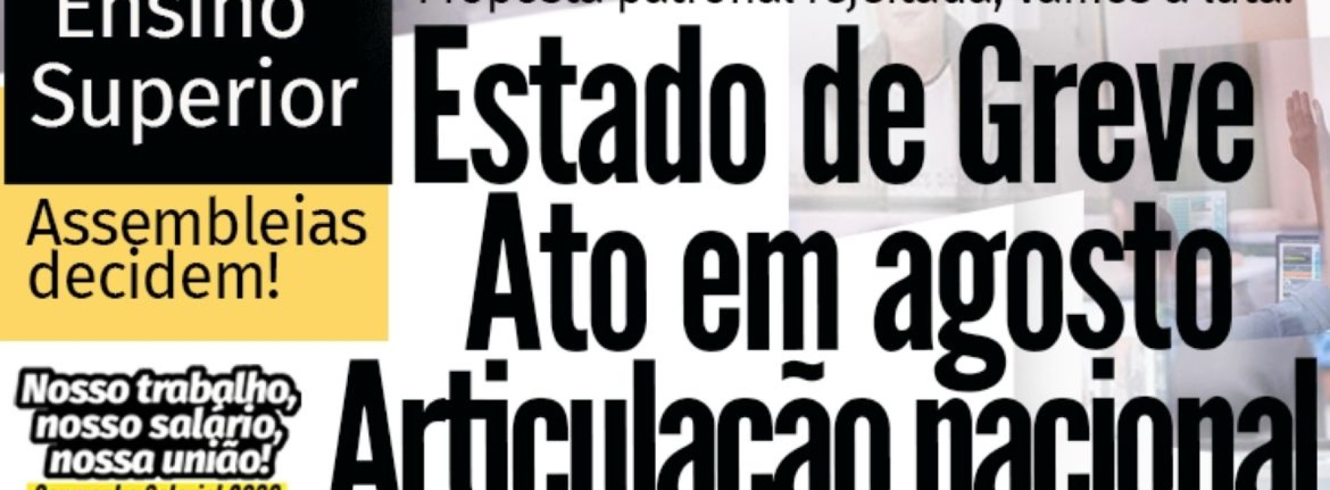 Ensino Superior em Estado de Greve articula movimento nacional por reajuste e condições de trabalho