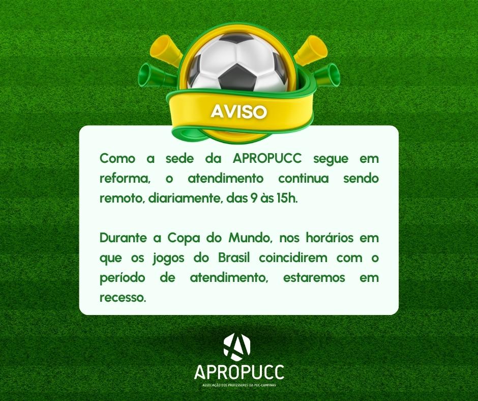 Comunicado sobre o expediente durante o jogo do Brasil na Copa do Mundo