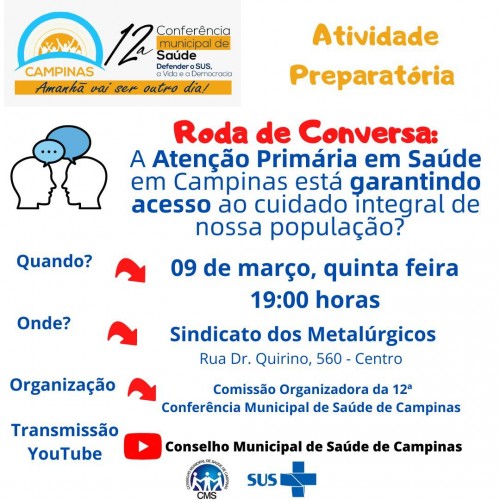 Tem Roda de Conversa virtual e presencial