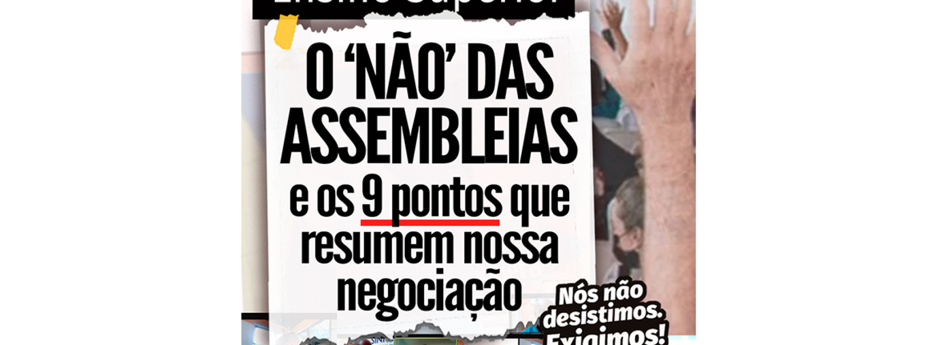 Educação Superior: ao patronal, o ‘não’ das assembleias e os 9 pontos que resumem nossa negociação