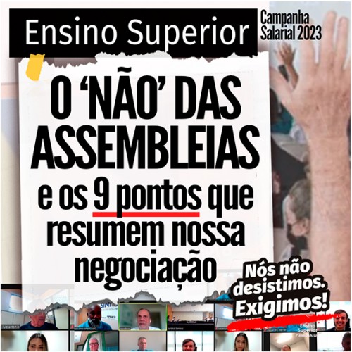 Educação Superior: ao patronal, o ‘não’ das assembleias e os 9 pontos que resumem nossa negociação