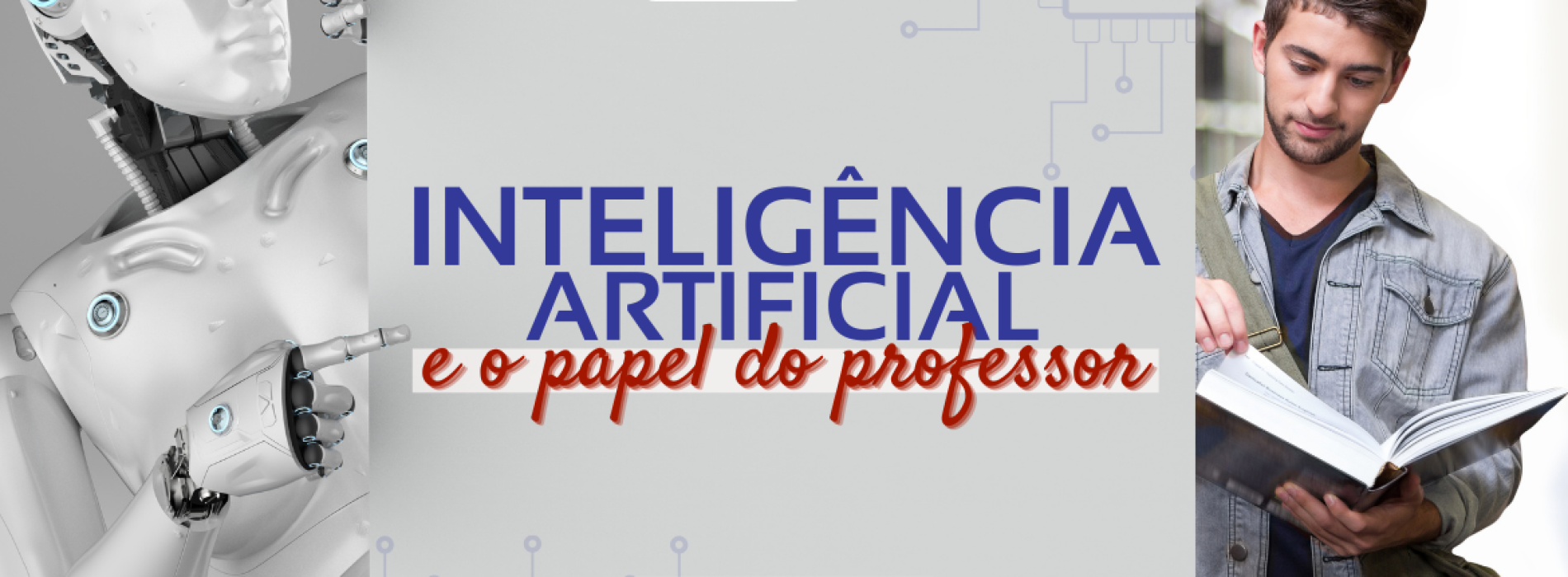 Palestra sobre Inteligência Artificial discutirá os desafios enfrentados pelos professores