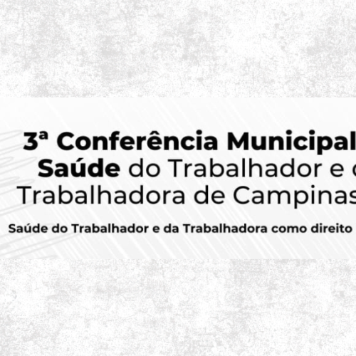 3ª Conferência Municipal de Saúde do Trabalhador