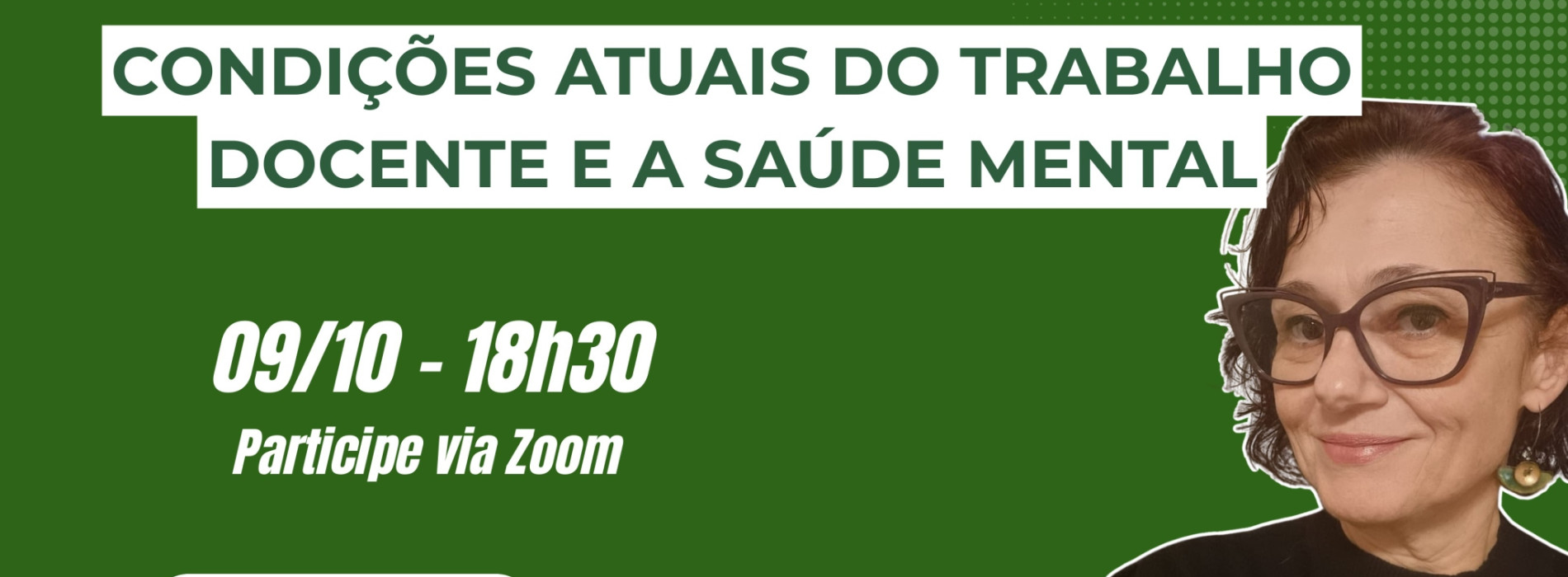 PALESTRA: Condições atuais do trabalho docente e a saúde mental