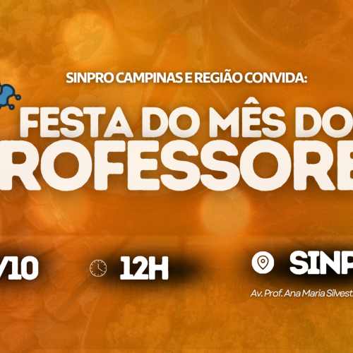 Mês do/a Professor/a: Festa do Sinpro Campinas